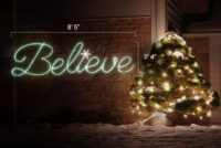 Believe Sign (2'4" H x 8'5" W)