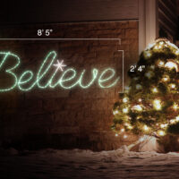 Believe Sign (2'4" H x 8'5" W)
