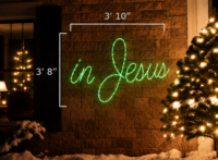 In Jesus Sign (3'8" H x 3'10" W)